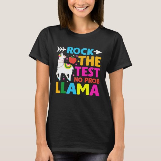 Testing Day Rock the Test Teaching No Prob Llama T Tシャツ (正面)