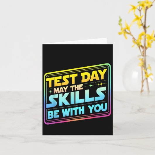 Testing Day Test Day May The Skills Be With You Te カード (黄色い花)