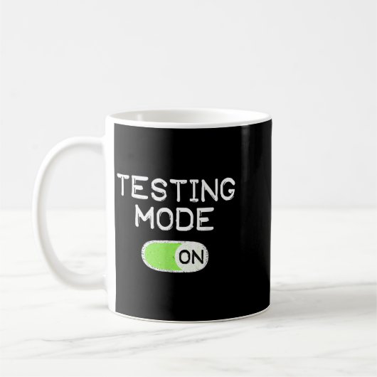 Testing Mode On Funny Test Day Teachers Student Mo コーヒーマグカップ (左)