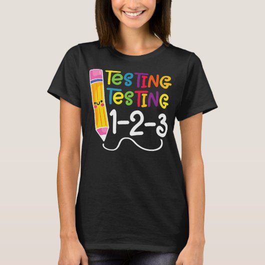 Testing Test Day Funny Teacher School Testing Day Tシャツ (正面)