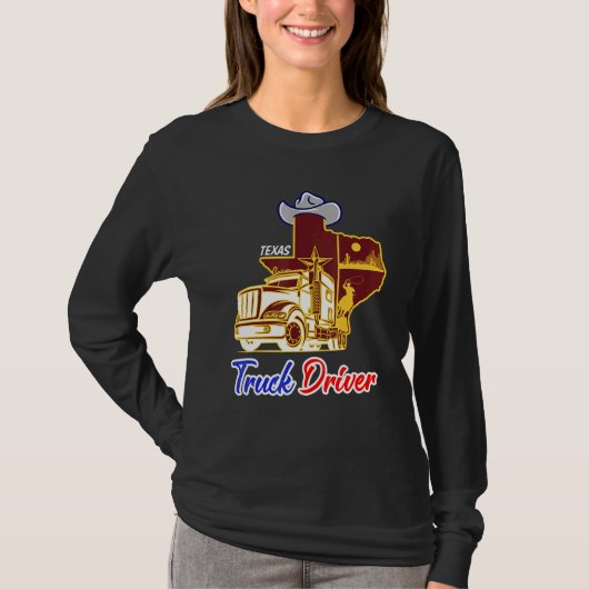 Texan Real Truckers for texas drivers  Trucking Tr Tシャツ (正面)