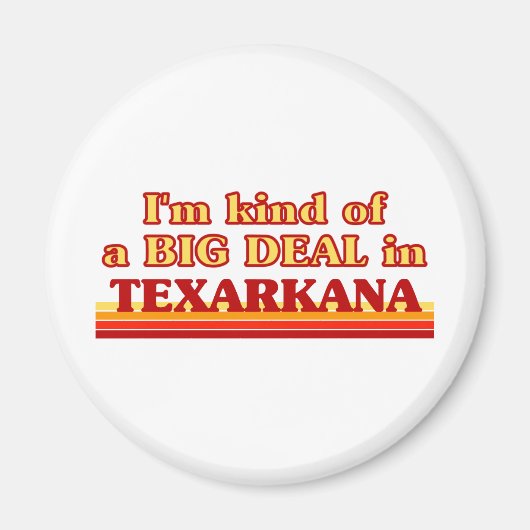 TEXARKANA私はTEXARKANAで大きな取引の一種である マグネット (正面)