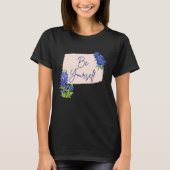Texas Bluebonnet Wildflowers Be Yourself Tシャツ (正面)