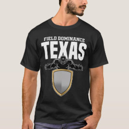 TEXAS FIELD DOMINANCE - DALLAS FOOTBALL Tシャツ