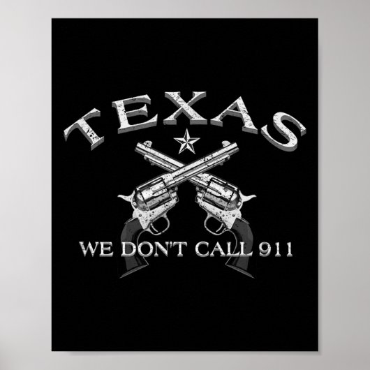 Texas We Don't Call 911  ポスター (正面)