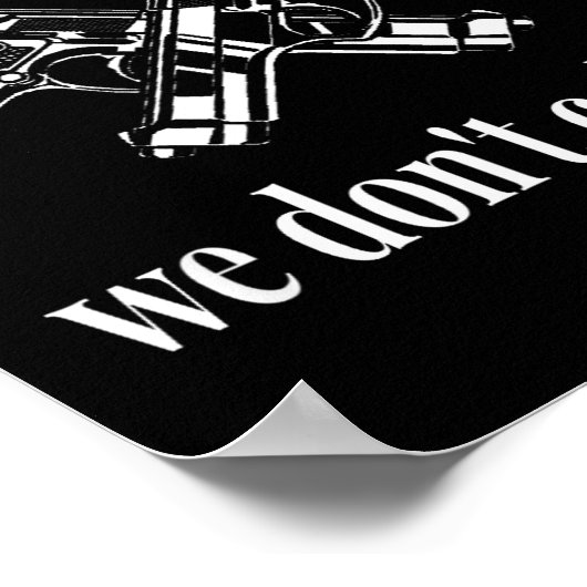 Texas We Don't Call 911 Guns And Bullets 2nd Amend ポスター (角)