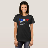 TEXITテキサス州ユニオン出口アメリカの苦悩を離脱 Tシャツ (正面フル)