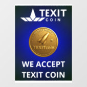 Texit Coin公式ロゴ テキットコインを受け付けています ウィンドウサイン (シート)