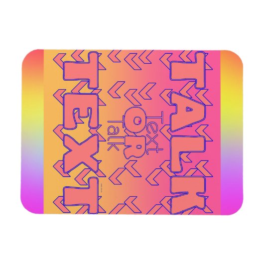 Text Or Talk Refrigerator  マグネット (横)