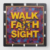 Textured Mosaic: Walk By Faith Not By Sight スクエア壁時計 (正面)