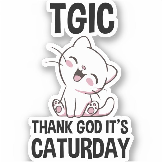 TGIC Thank God It's Caturday シール (正面)
