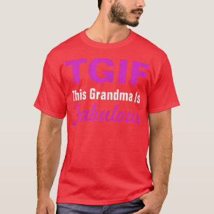 TGIFこのおばあちゃんは素晴らしおもしろいい祖父 Tシャツ