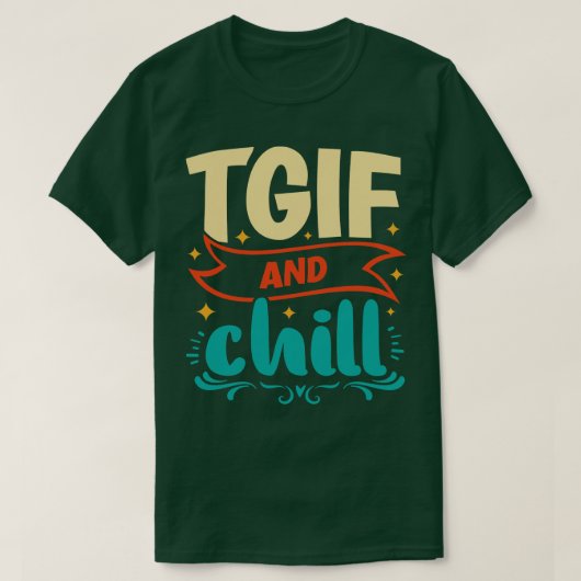 TGIFと金曜日の週末 Tシャツ (デザイン正面)