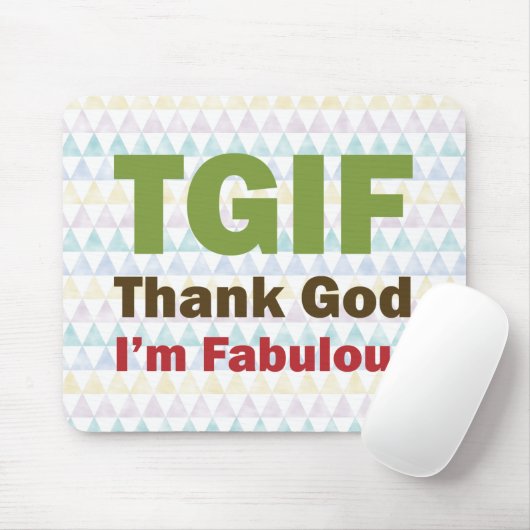 TGIFは私によってがすばらしい神を感謝していしています マウスパッド (マウス)