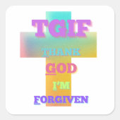 TGIF神感謝してい私は許されている スクエアシール (正面)