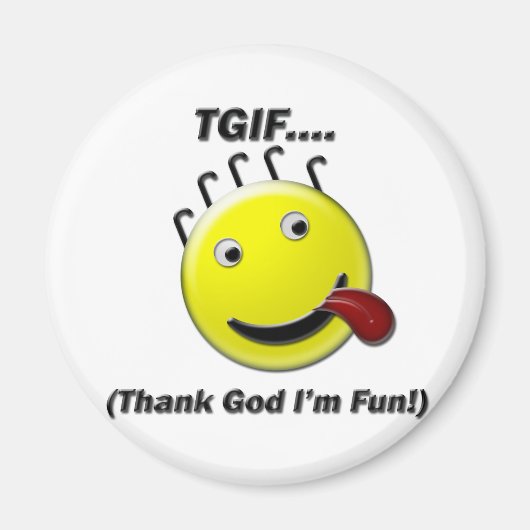 TGIF (感謝してい神私はおもしろい) マグネット (正面)
