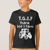 TGIF - Thank God I Farm Tシャツ (正面)