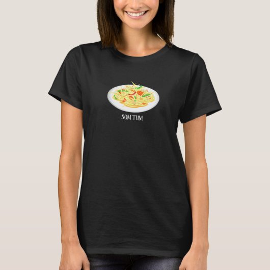 Thailand Holiday Thai Thaifood Thai Food Som Tam S Tシャツ (正面)
