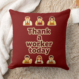 Thank a Worker Today Appreciation Shirt – Labor クッション