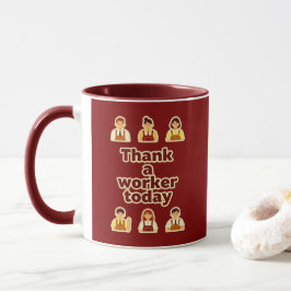 Thank a Worker Today Appreciation Shirt – Labor マグカップ