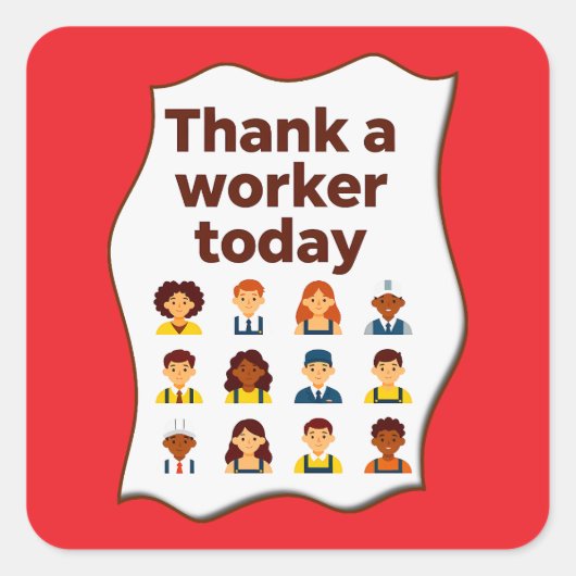 Thank a Worker Today Diversity Workers Design スクエアシール (正面)