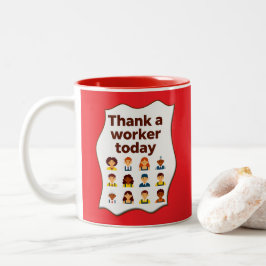 Thank a Worker Today Diversity Workers Design ツートーンマグカップ