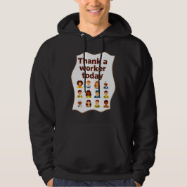 Thank a Worker Today Diversity Workers Design パーカ