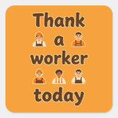 Thank a Worker Today Minimal Typography Design スクエアシール (正面)