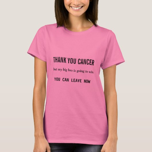Thank Cancer Big Bro Tシャツ (正面)