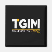 Thank God, It's Monday_ A Funny Twist On Workplace マグネット (正面)