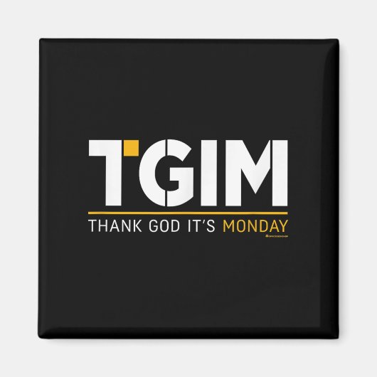 Thank God, It's Monday_ A Funny Twist On Workplace マグネット (正面)