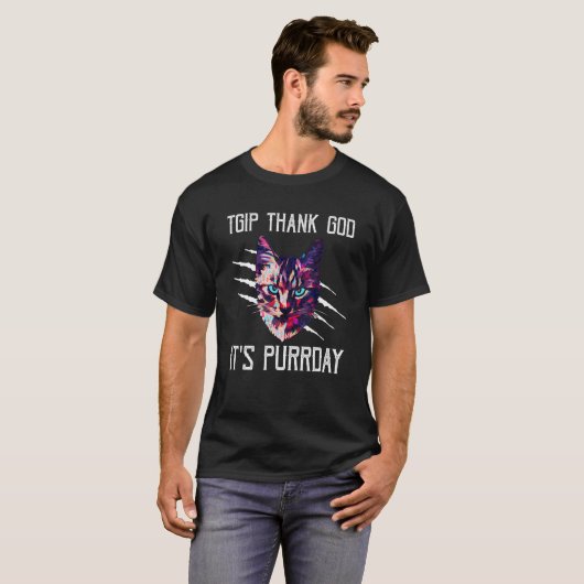 Thank God It's Purrday Cat  Weekend Kitten Rest Da Tシャツ (正面フル)