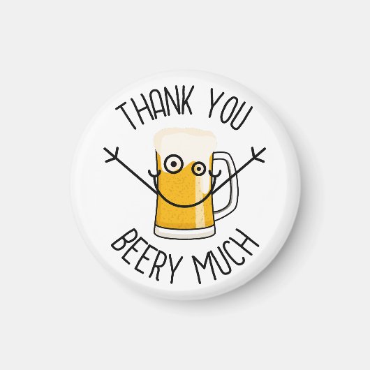 Thank You Beery Much - Silly Face マグネット (正面)