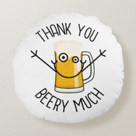 Thank You Beery Much - Silly Face ラウンドクッション