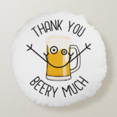 Thank You Beery Much - Silly Face ラウンドクッション (裏面)