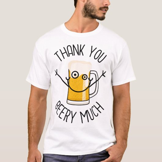 Thank You Beery Much - Silly Face Tシャツ (正面)