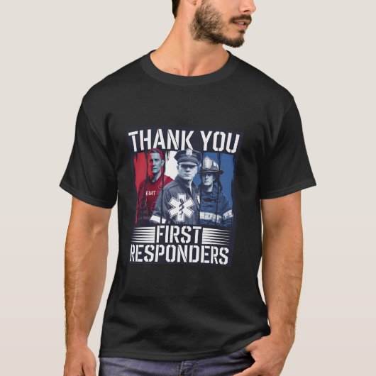 Thank You First Responders Patriotic EMT Police Tシャツ (正面)