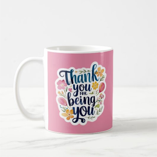 Thank You For Being You Photo Mug コーヒーマグカップ (左)