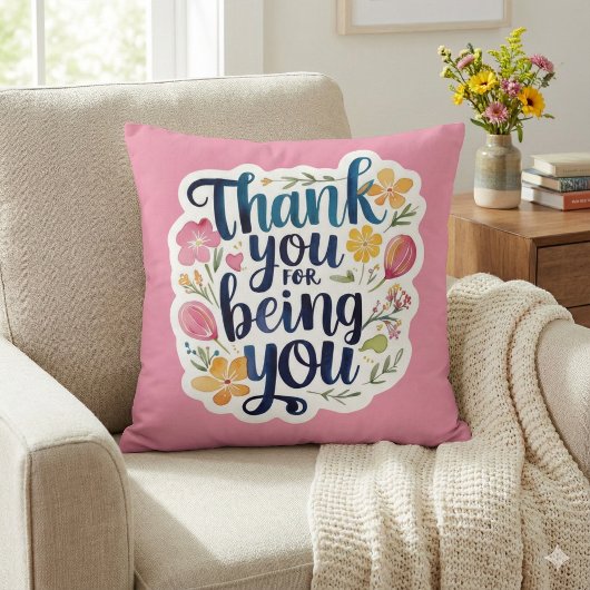 Thank You For Being You Photo Throw Pillow クッション