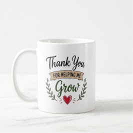 Thank You for Helping Me Grow Personalized コーヒーマグカップ