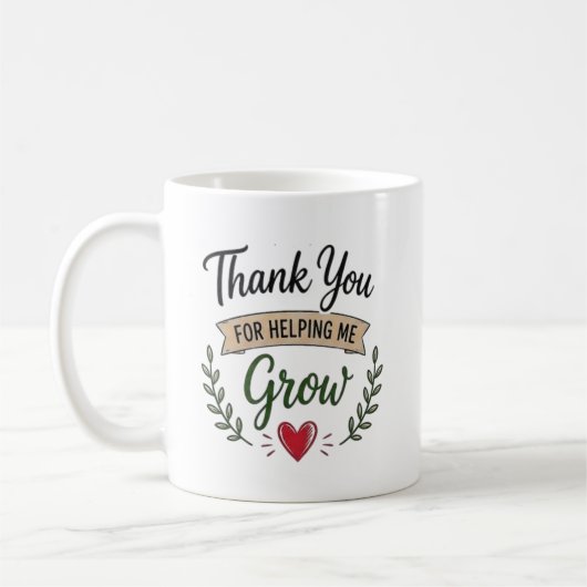 Thank You for Helping Me Grow Personalized コーヒーマグカップ (左)