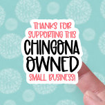 Thank You for Supporting Chingona Owned Business シール<br><div class="desc">Thank your customers in style!  Trendy black and blush pink sticker design that says "Thanks for supporting this Chingona Owned small business" is an empowering message reflecting your Latina heritage and pride,  sure to get your packages noticed and your small business appreciated!</div>