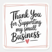 Thank you for supporting my small business スクエアシール (正面)