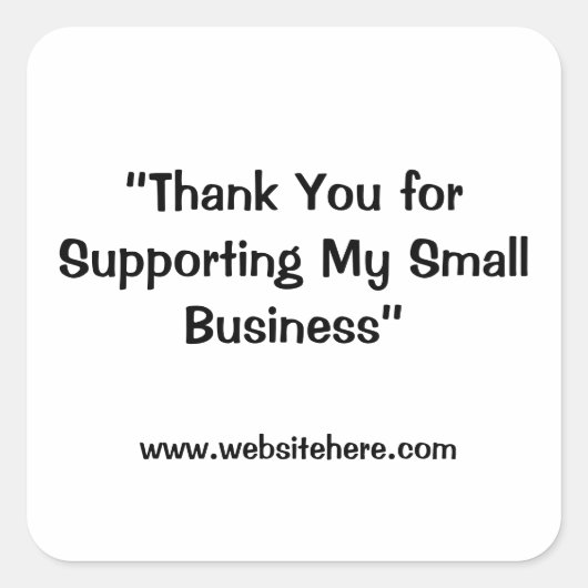 “Thank You for Supporting My Small Business” スクエアシール (正面)