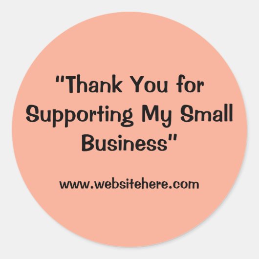 “Thank You for Supporting My Small Business”  ラウンドシール (正面)
