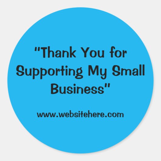 “Thank You for Supporting My Small Business” ラウンドシール (正面)