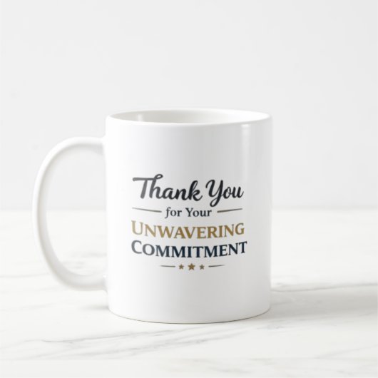 Thank You for Your Unwavering Commitment コーヒーマグカップ (左)