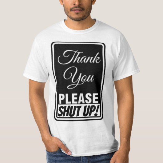 Thank You,...Please Shut Up! Tシャツ (正面)