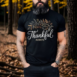 Thankful Always Elegant Thanksgiving Autumn Tシャツ
