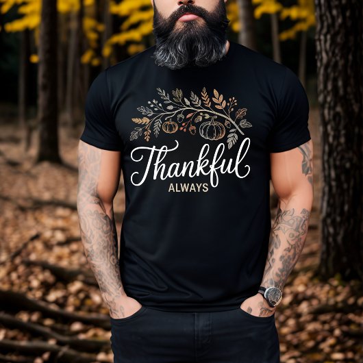 Thankful Always Elegant Thanksgiving Autumn  Tシャツ